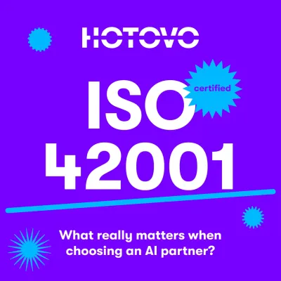 Choosing a development partner in the AI era: Why ISO 42001 matters