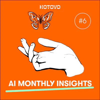 AI monthly insights 6